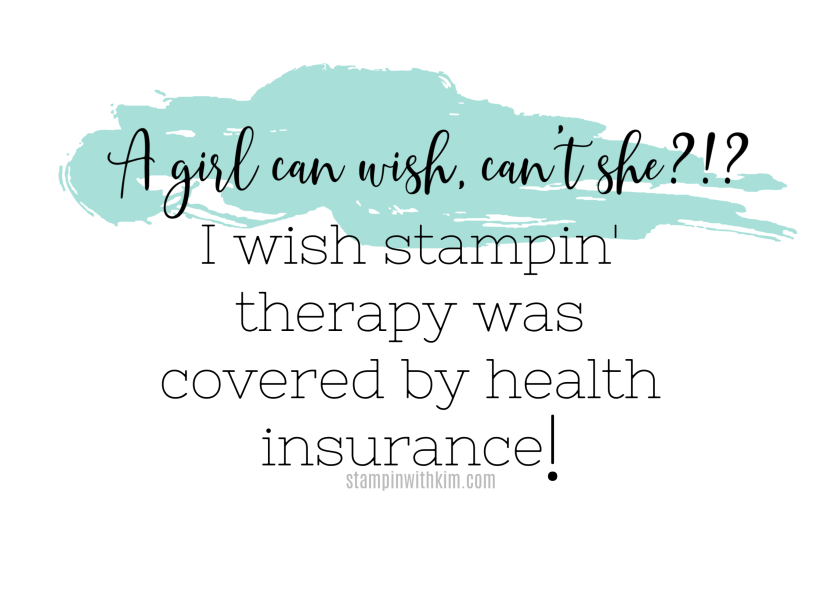 Stampin' With Kim - Stampin' Therapy-2